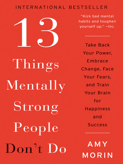 Title details for 13 Things Mentally Strong People Don't Do by Amy Morin - Wait list
